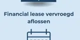 titel: financial lease vervroegd aflossen, met icoon van kalender en klok